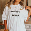 Mother Lover Tee