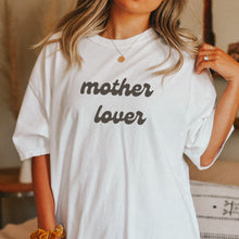  Mother Lover Tee