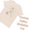 Custom Astrology Zodiac Birth Date Tee- Front Design